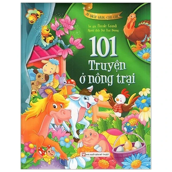 Tủ Sách Vàng Cho Con - 101 Truyện Kể Ở Nông Trại - Piccole Grandi