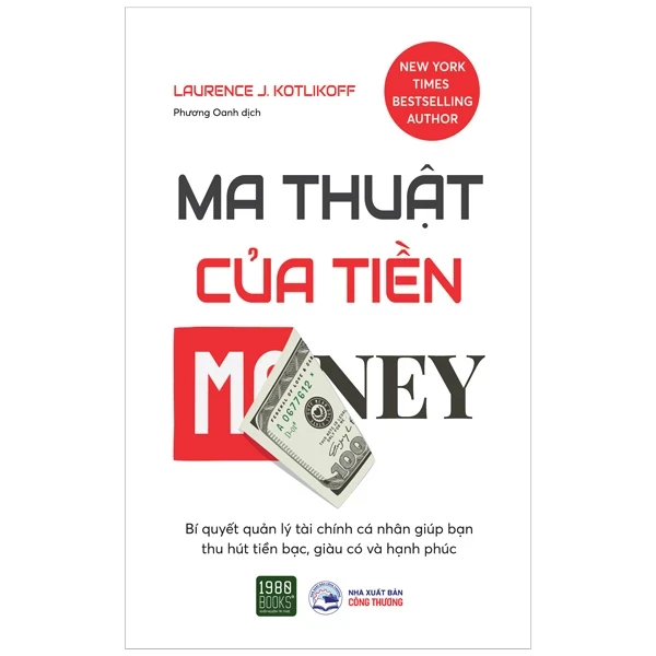 Ma Thuật Của Tiền - Laurence J. Kotlikoff