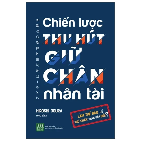 Chiến Lược Thu Hút Giữ Chân Nhân Tài - HIROSHI OGURA