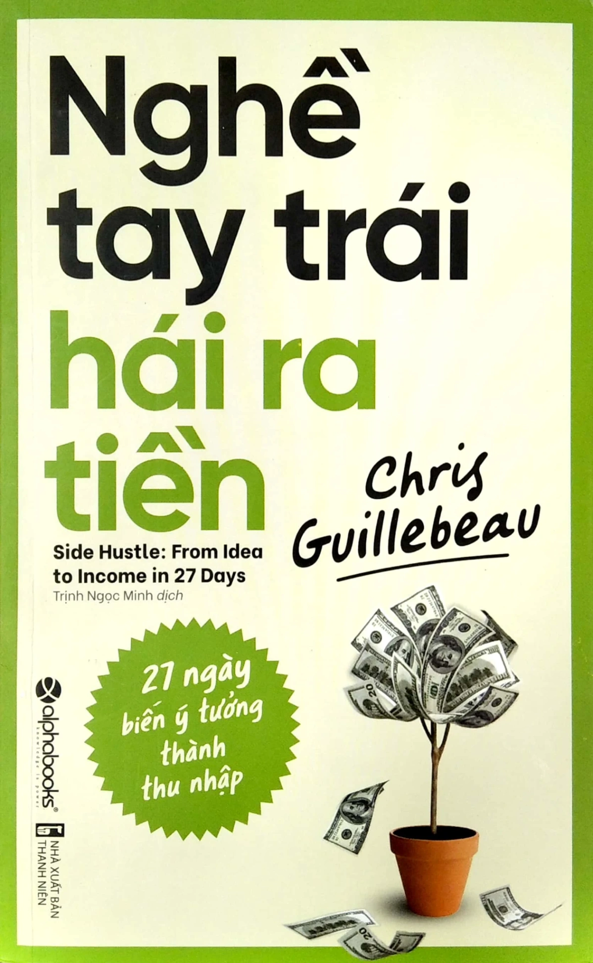 Nghề Tay Trái Hái Ra Tiền - Chris Guillebeau