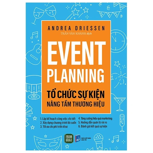 Event Planning - Tổ Chức Sự Kiện Nâng Tầm Thương Hiệu - Andrea Driessen