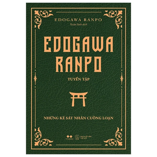 Edogawa Ranpo Tuyển Tập - Những Kẻ Sát Nhân Cuồng Loạn - Edogawa Ranpo