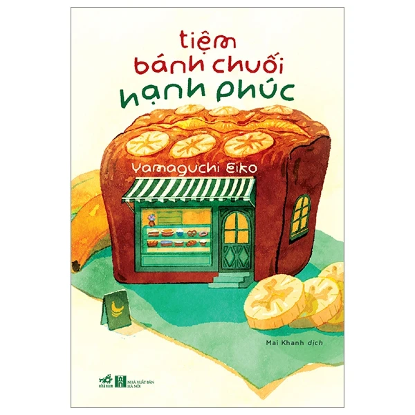 Tiệm Bánh Chuối Hạnh Phúc - Yamaguchi Eiko