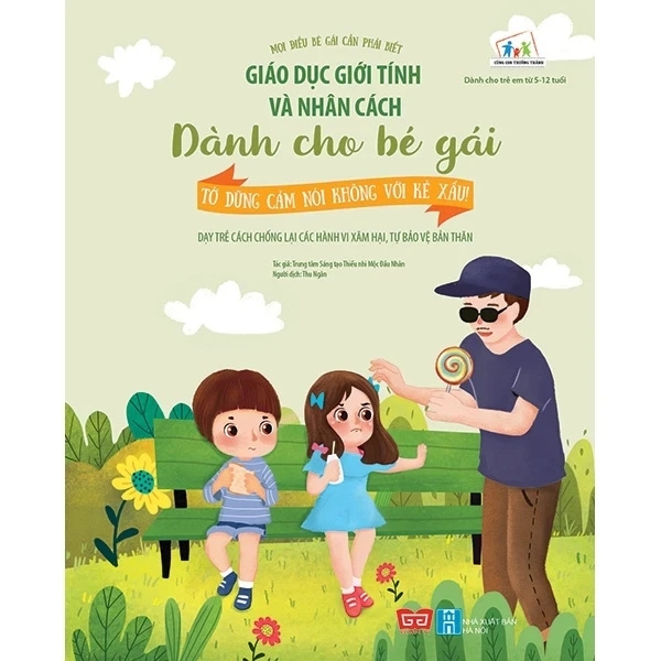 Giáo Dục Giới Tính Và Nhân Cách Dành Cho Bé Gái - Tớ Dũng Cảm Nói Không Với Kẻ Xấu! - Trung tâm Sáng tạo Thiếu nhi Mộc Đầu Nhân