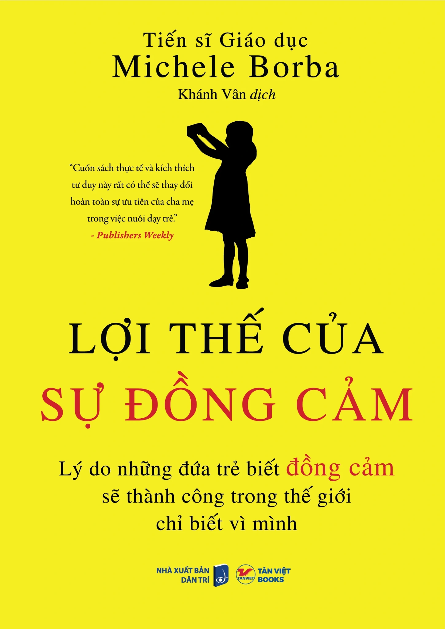 Lợi Thế Của Sự Đồng Cảm - TS Michele Borba