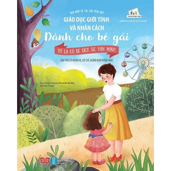 Giáo Dục Giới Tính Và Nhân Cách Dành Cho Bé Gái - Tớ Là Cô Bé Lịch Sự, Văn Minh - Trung tâm Sáng tạo Thiếu nhi Mộc Đầu Nhân