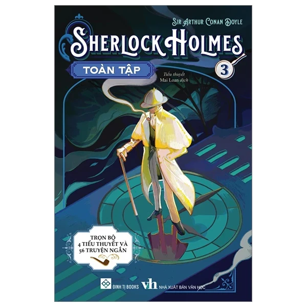 Sherlock Holmes Toàn Tập - Tập 3 - Sir Arthur Conan Doyle