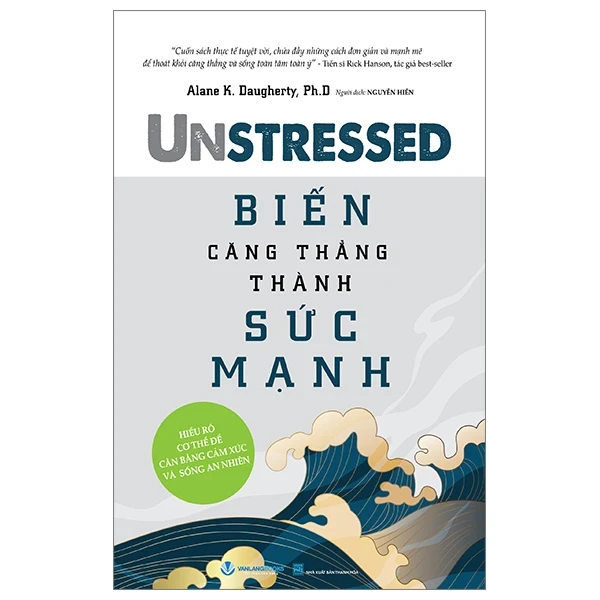 Biến Căng Thẳng Thành Sức Mạnh - Alane K. Daugherty, Ph.D