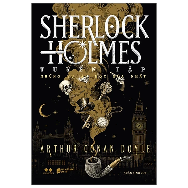 Sherlock Holmes - Tuyển Tập Những Vụ Án Hóc Búa Nhất - Arthur Conan Doyle