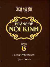 Hoàng đế nội kinh 6 - Chơn Nguyên