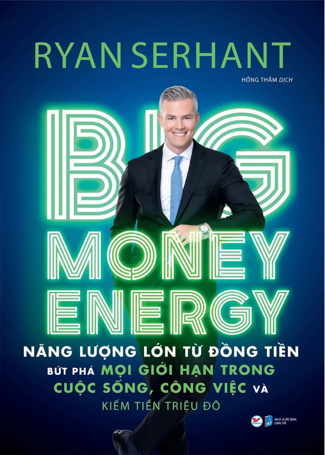 Big Money Energy - Năng Lượng Lớn Từ Đồng Tiền - Ryan Serhant