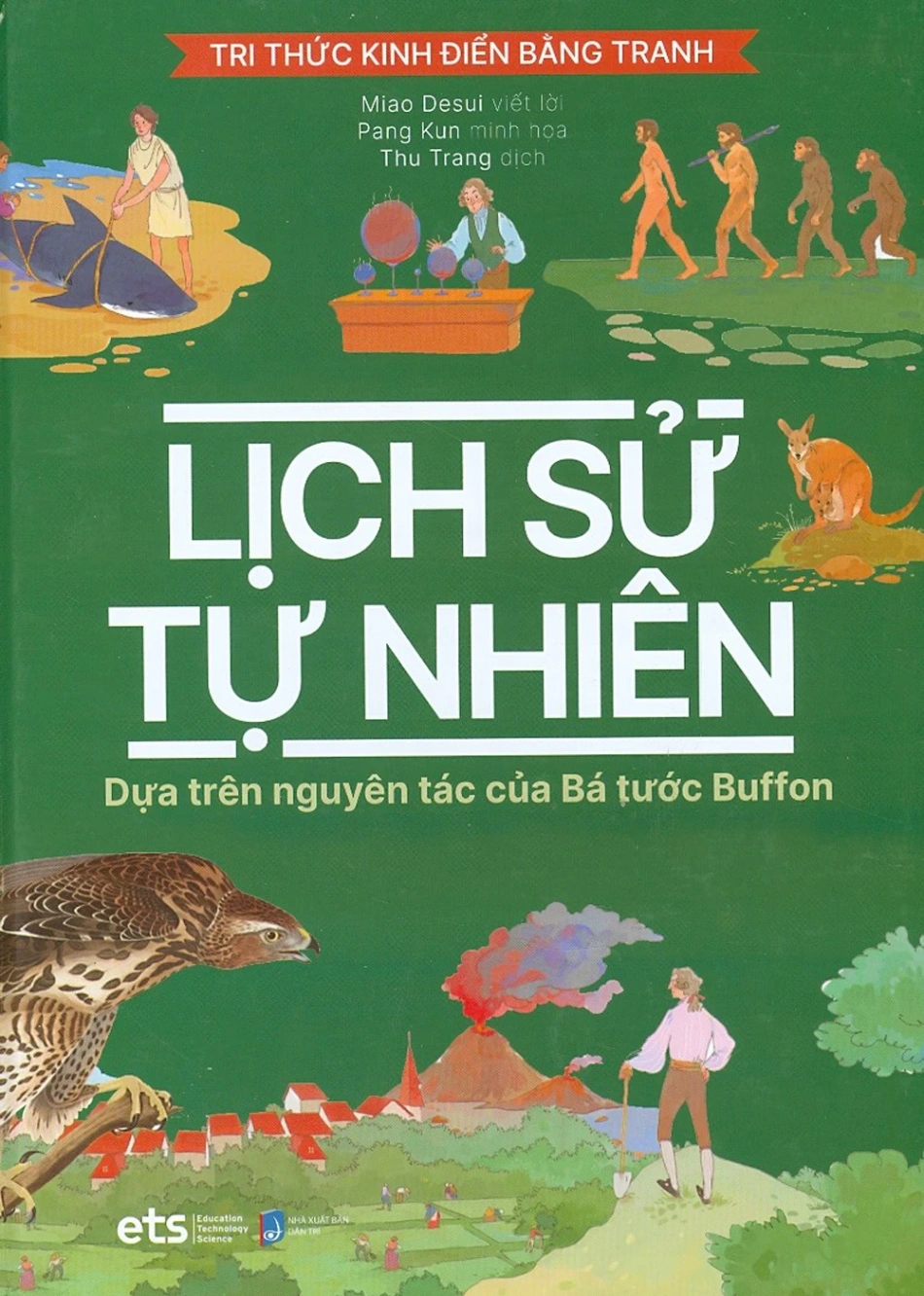 Tri Thức Kinh Điển Bằng Tranh - Lịch Sử Tự Nhiên - Miao Desui