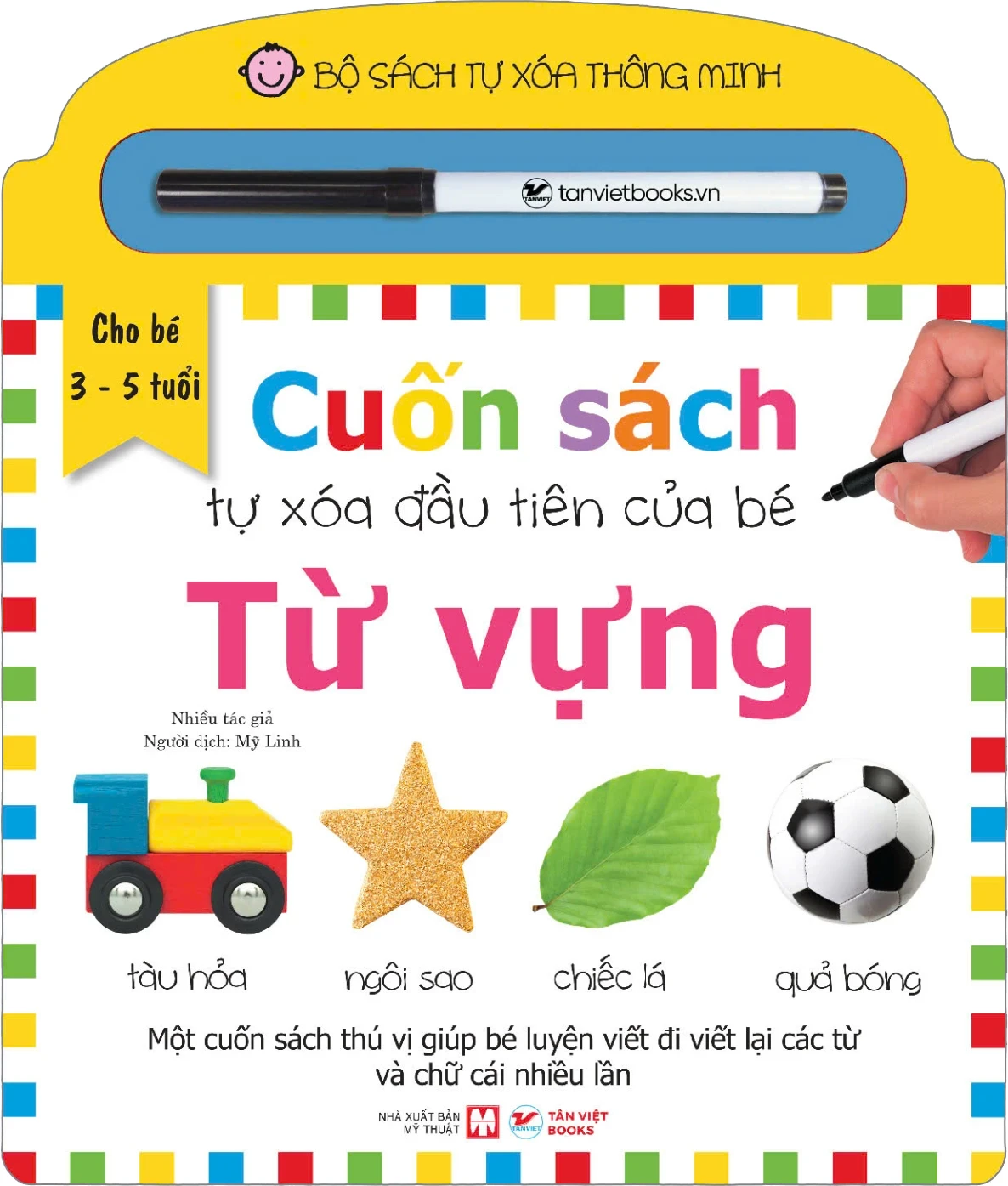 Bộ Sách Tự Xóa Thông Minh - Cuốn Sách Tự Xóa Đầu Tiên Của Bé - Từ Vựng - Nhiều Tác Giả