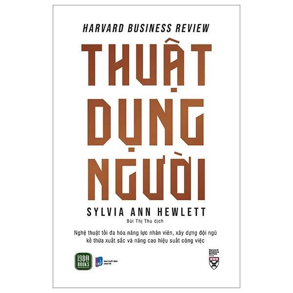 Thuật Dụng Người - Sylvia Ann Hewlett