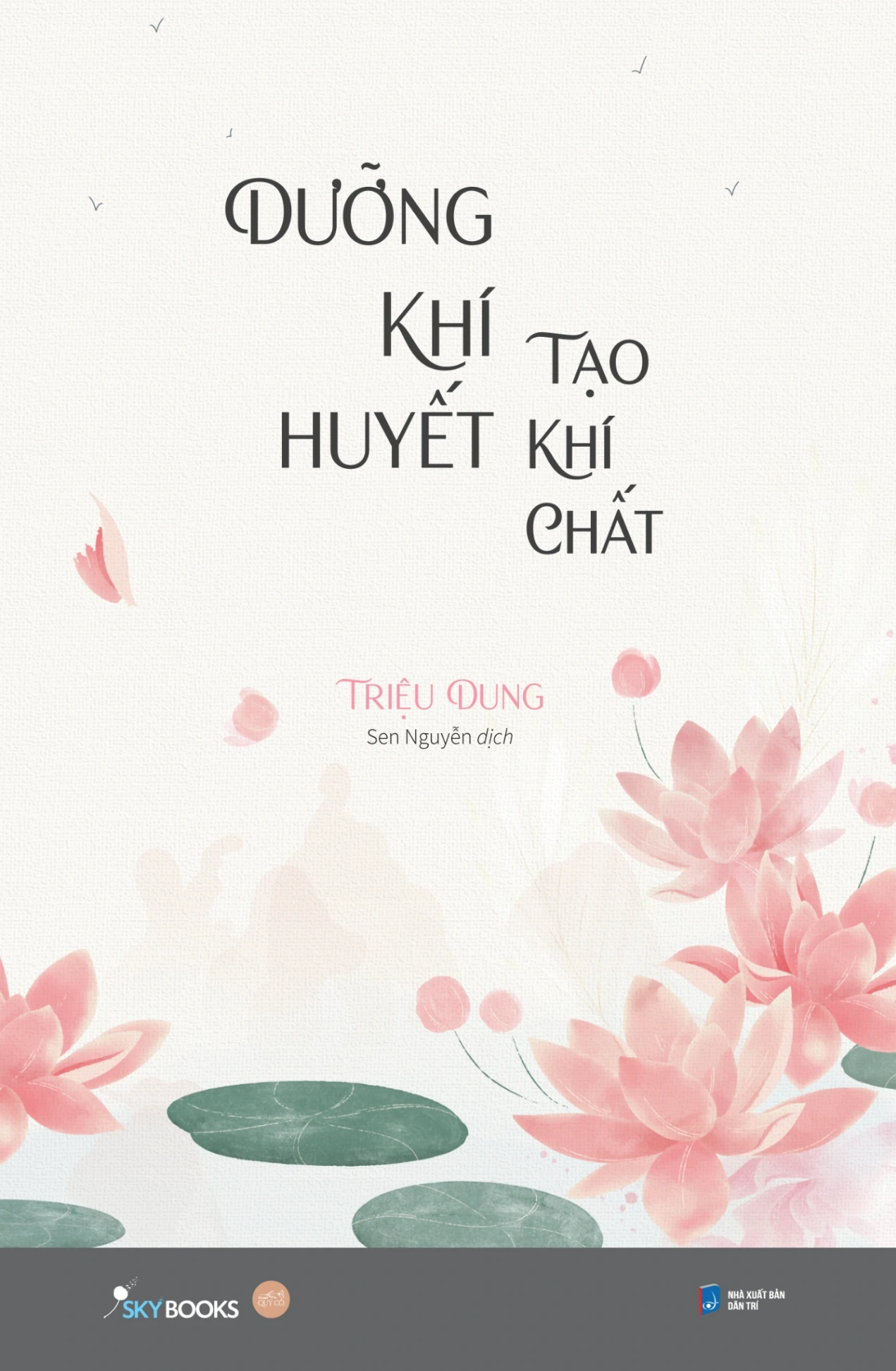 Dưỡng Khí Huyết Tạo Khí Chất - Triệu Dung