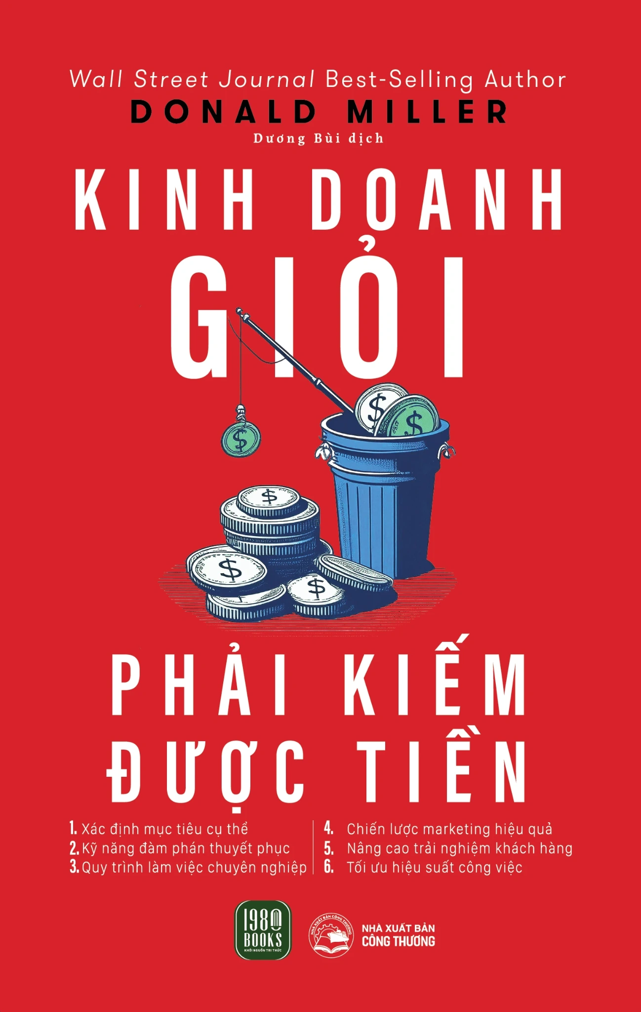 Kinh Doanh Giỏi Phải Kiếm Được Tiền - Donald Miller