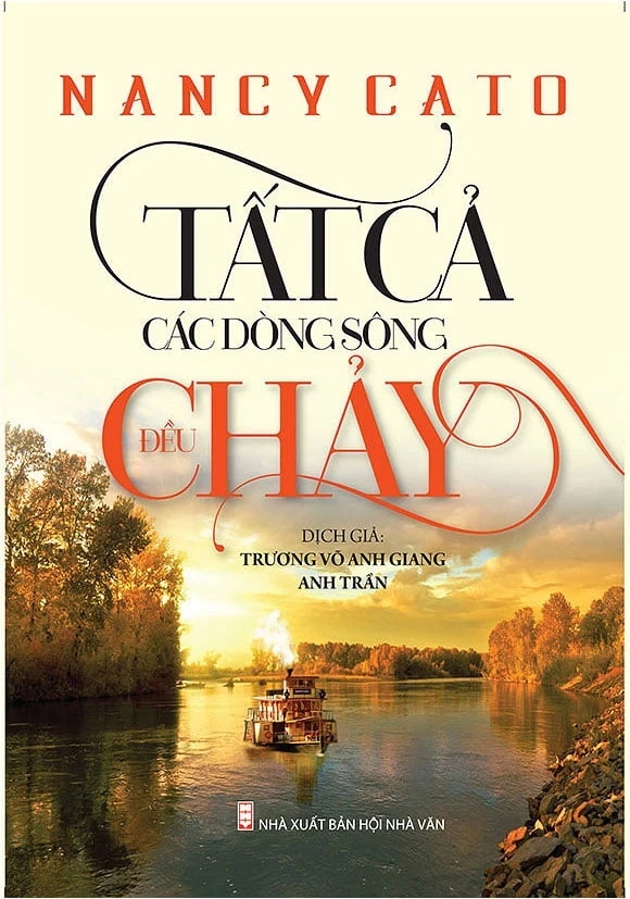 Tất Cả Các Dòng Sông Đều Chảy - Nancy Cato