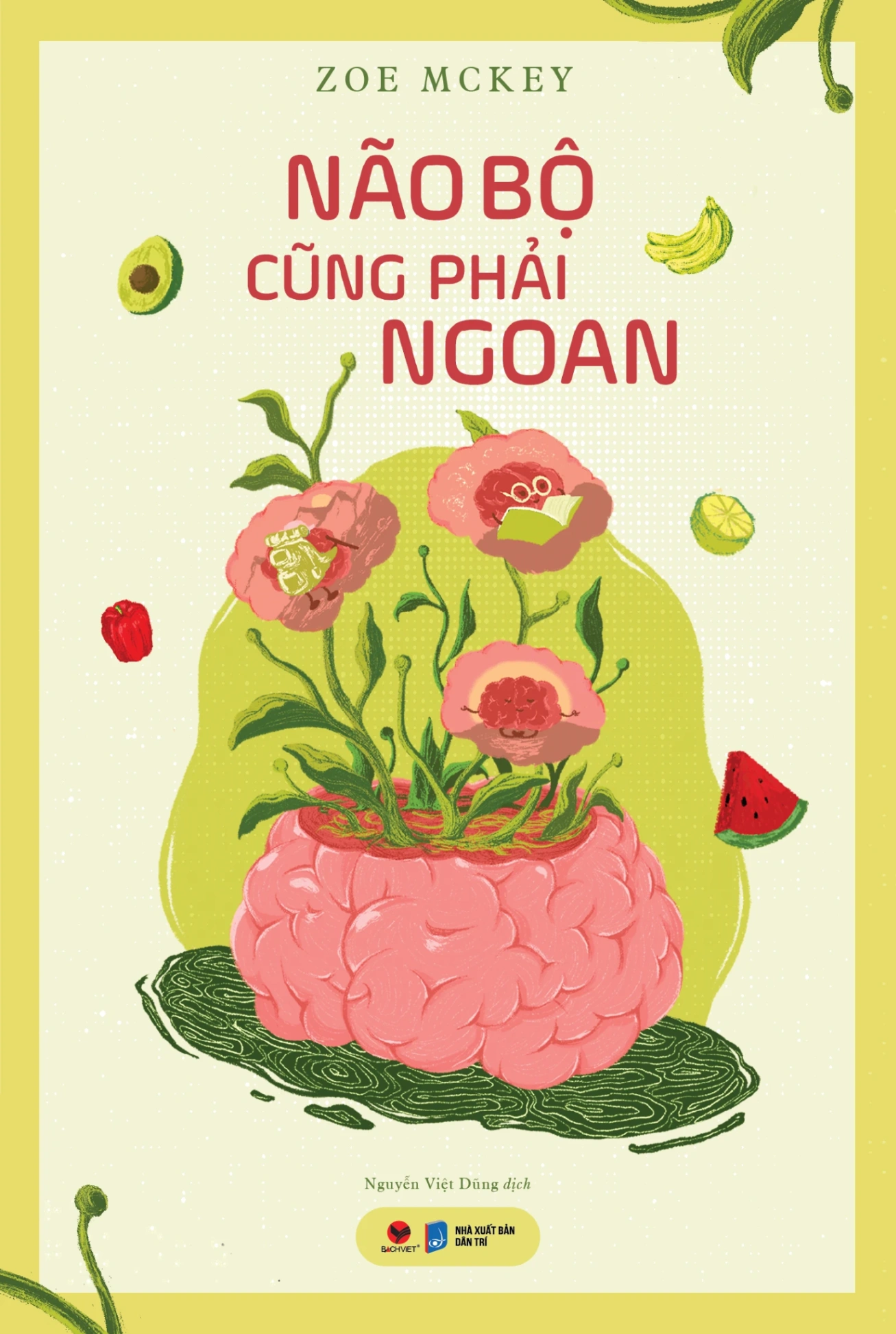 Não Bộ Cũng Phải Ngoan - Zoe Mckey