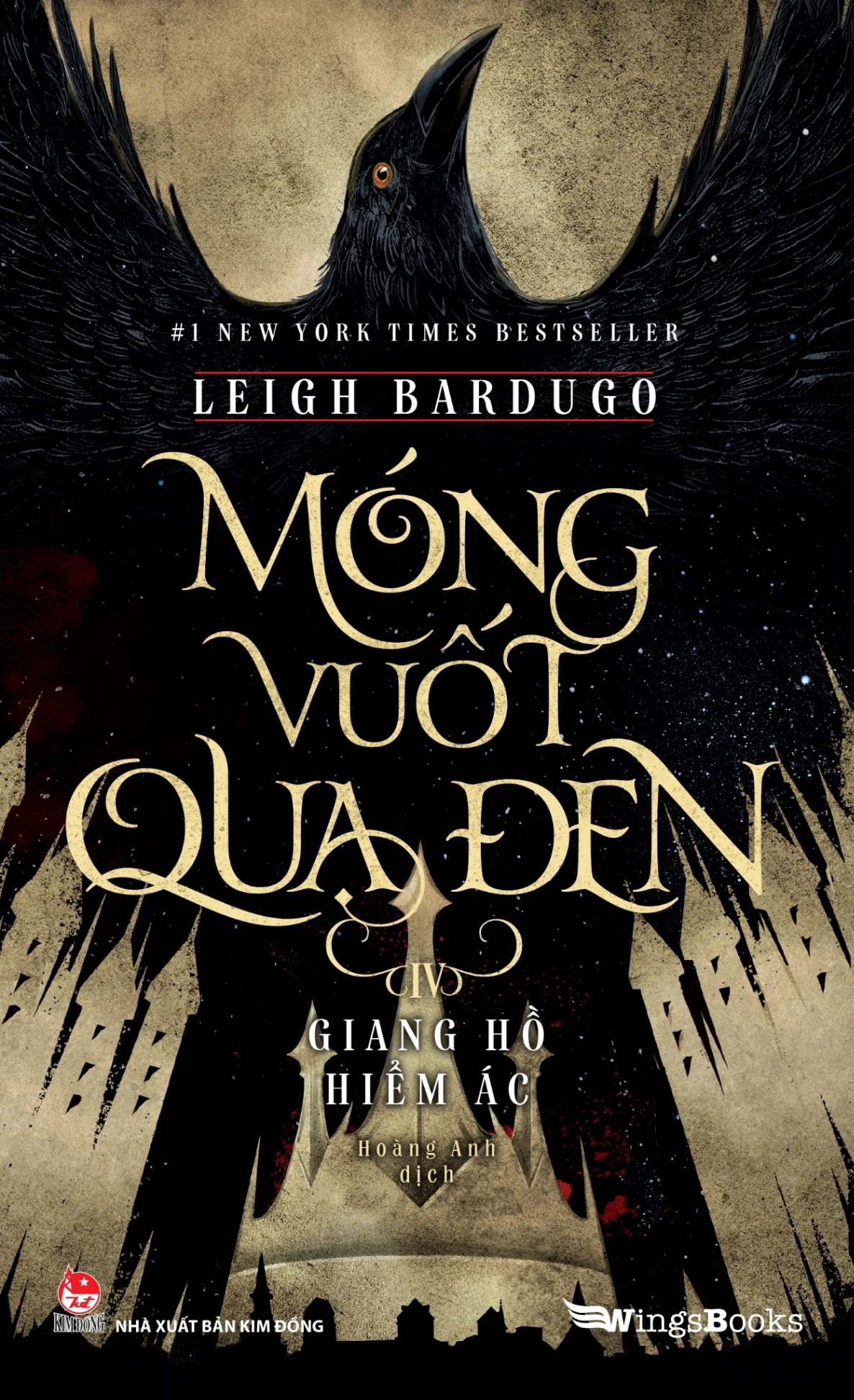 Móng Vuốt Quạ Đen - Tập 4 - Giang Hồ Hiểm Ác (2024) - Leigh Bardugo