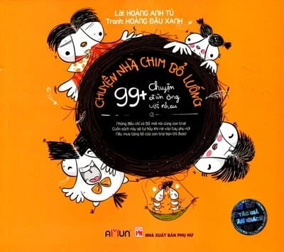 Chuyện Nhà Chim Bổ Luống - 99+ Chuyện Đàn Ông Với Nhau - Hoàng Đậu Xanh, Hoàng Anh Tú