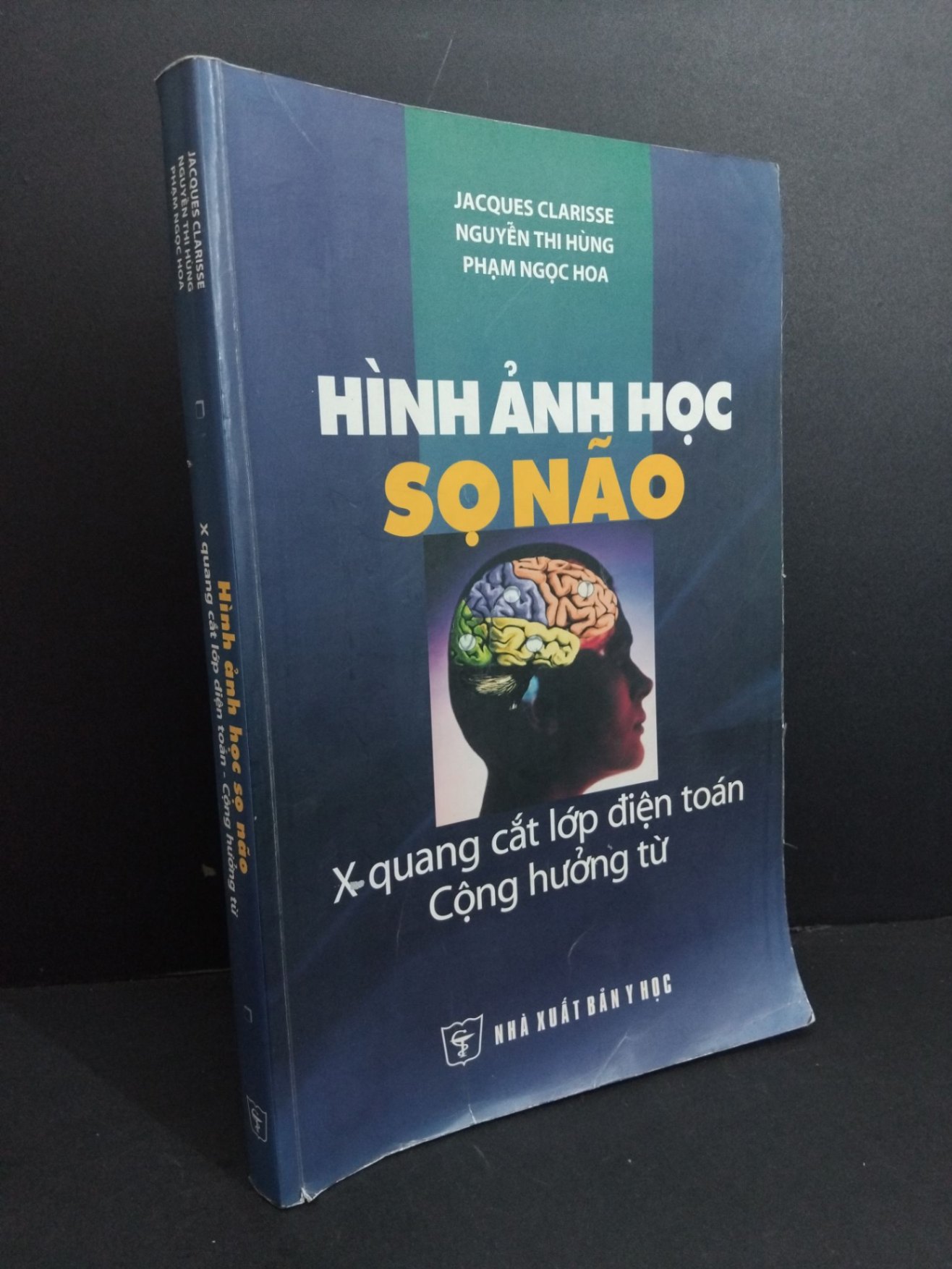 [Phiên Chợ Sách Cũ]  Hình Ảnh Học Sọ Não X Quang Lớp Điện Toán - Cộng Hưởng Từ - Jacques Clarisse 0612