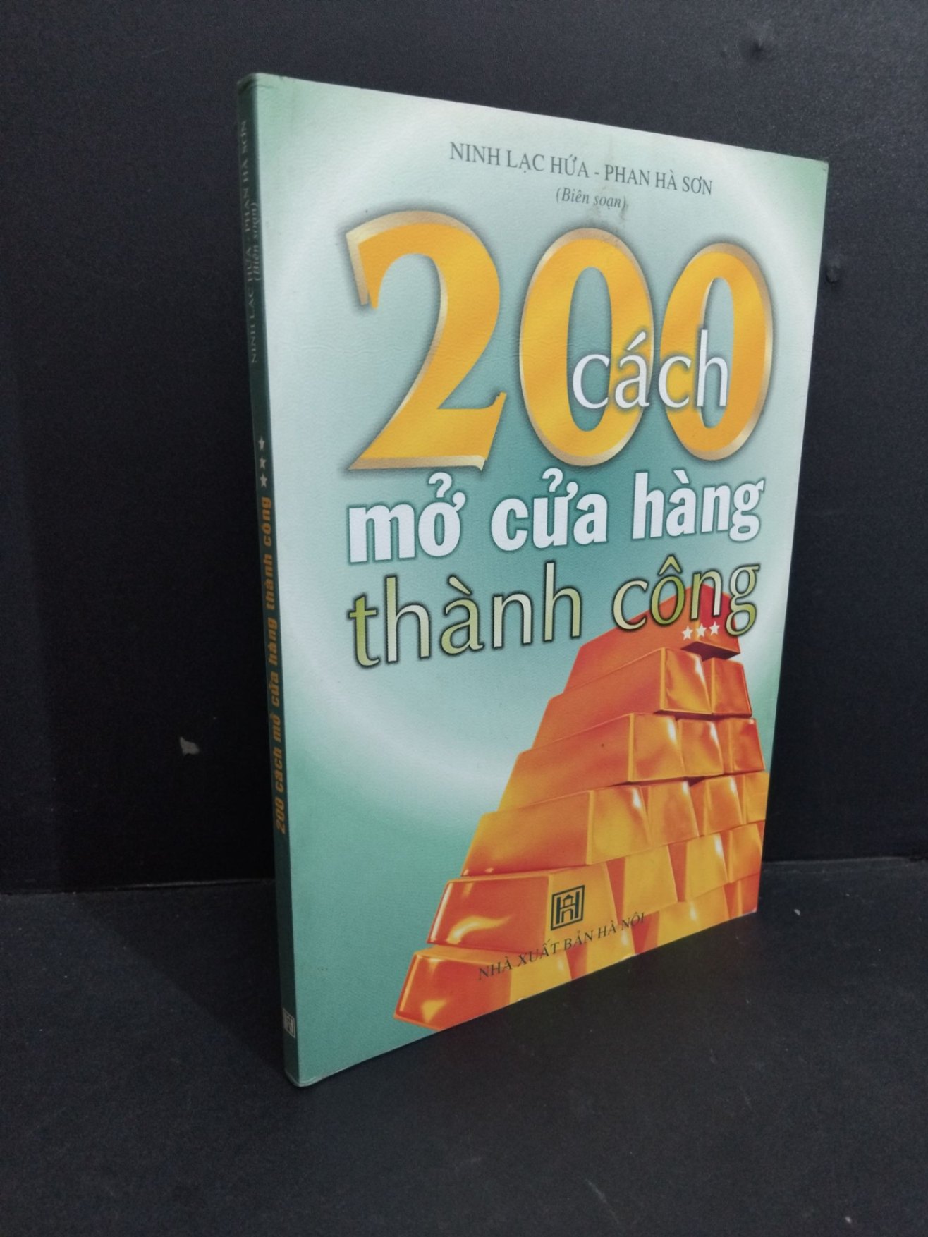 [Phiên Chợ Sách Cũ] 200 Cách Mở Của Hàng Thành Công - Ninh Lạc Hứa,Phan Hà Sơn 0612