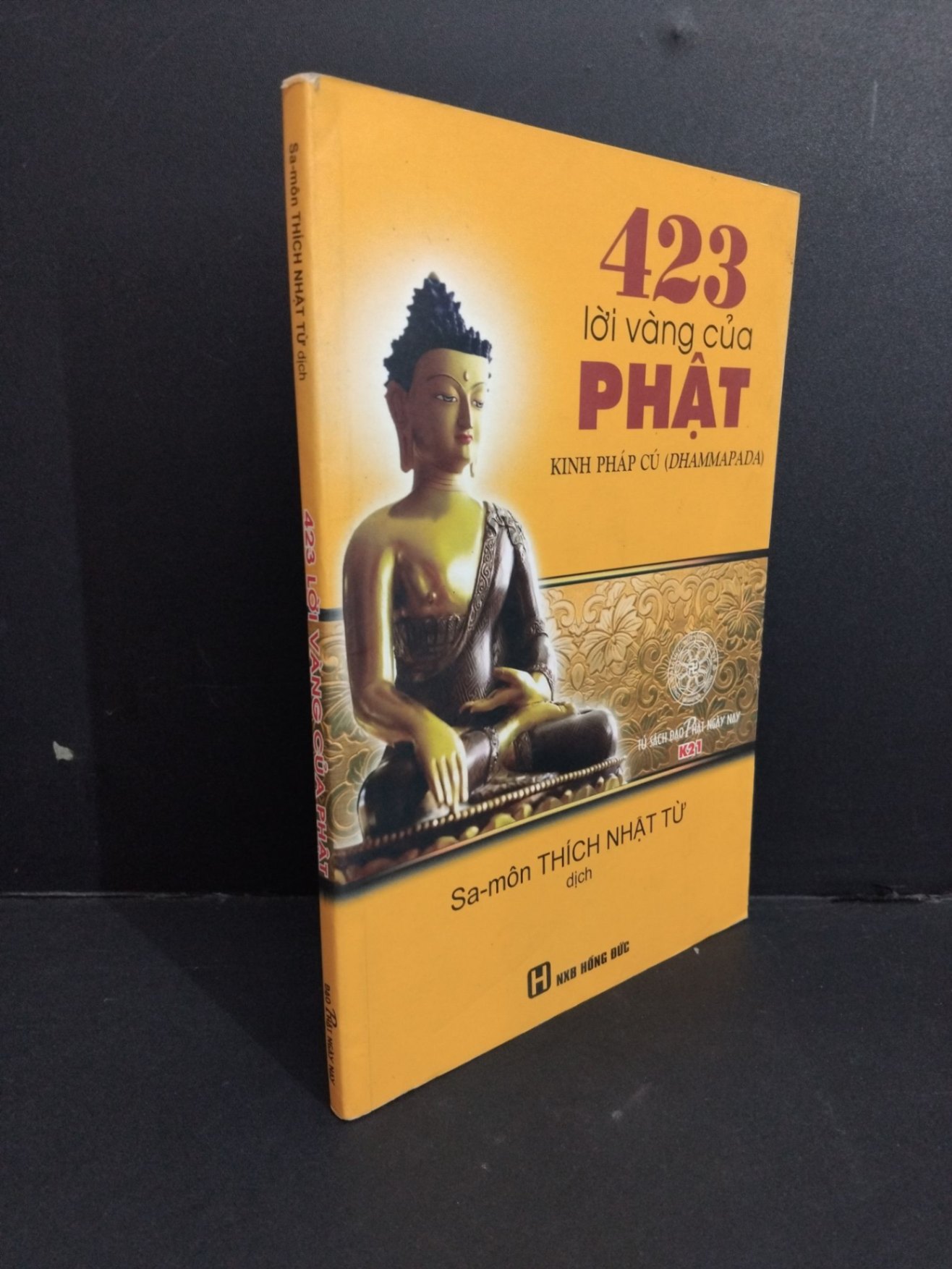 [Phiên Chợ Sách Cũ] 423 Lời Vàng Của Phật Kinh Pháp Cú (Dhammapada) - Sa-Môn Thích Nhật Từ 0612