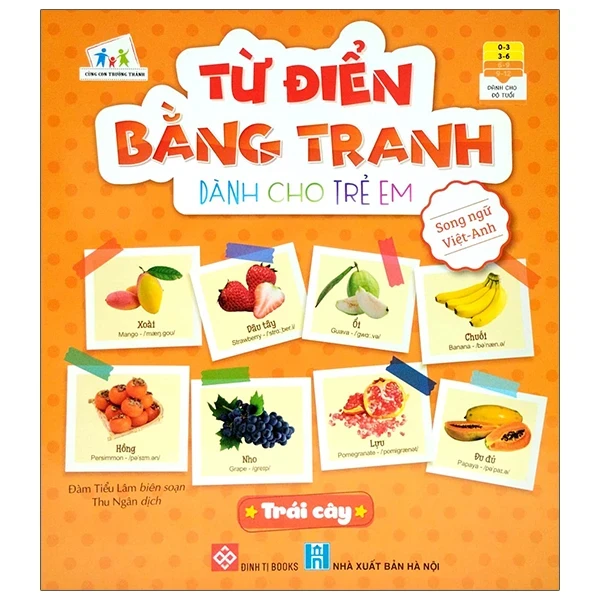 Từ Điển Bằng Tranh Dành Cho Trẻ Em - Trái Cây - Đàm Tiểu Lâm