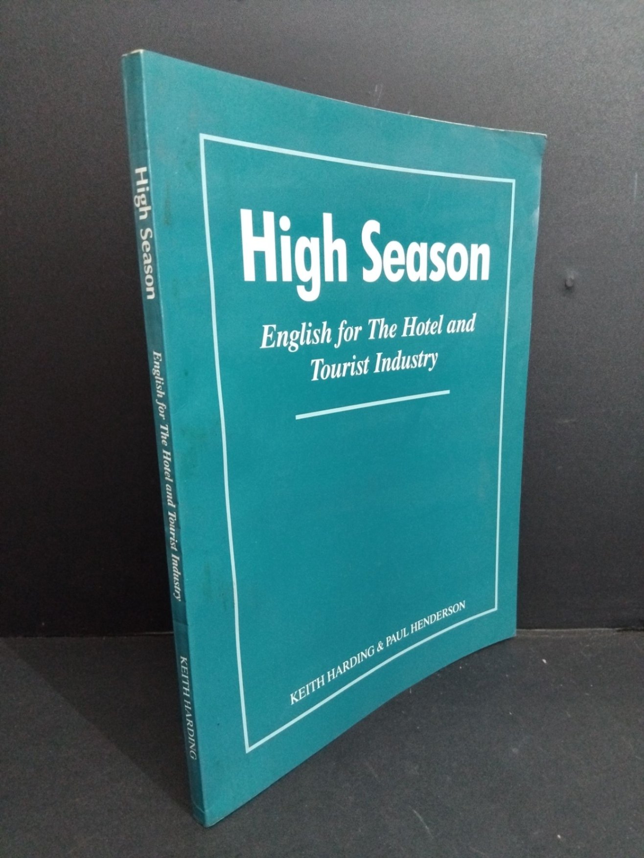 [Phiên Chợ Sách Cũ] High Season English For The Hotel And Tourist Industry - Keith Harding & Paul Henderson 0712