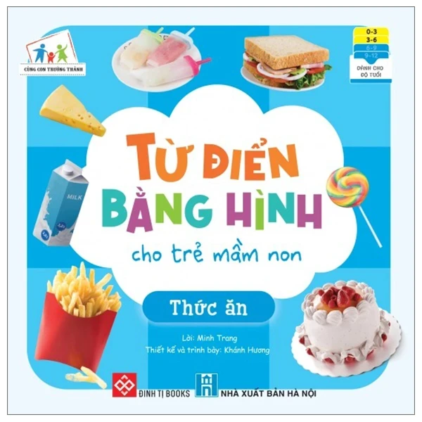 Cùng Con Trưởng Thành - Từ Điển Bằng Hình Cho Trẻ Mầm Non - Thức Ăn - Minh Trang, Ngọc Linh