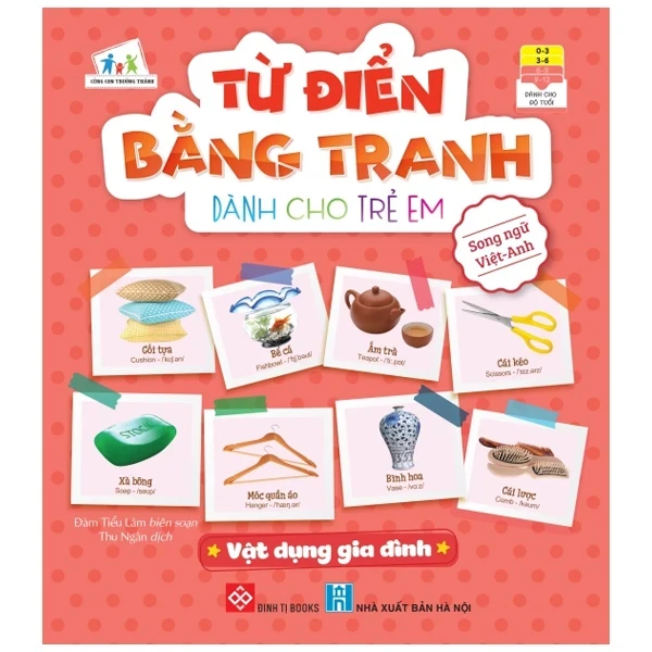 Từ Điển Bằng Tranh Dành Cho Trẻ Em - Vật Dụng Gia Đình - Đàm Tiểu Lâm