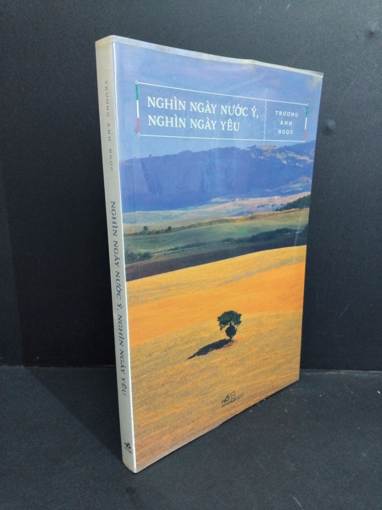 [Phiên Chợ Sách Cũ] Nghìn Ngày Nước Ý Nghìn Ngày Yêu - Trương Anh Ngọc 0712