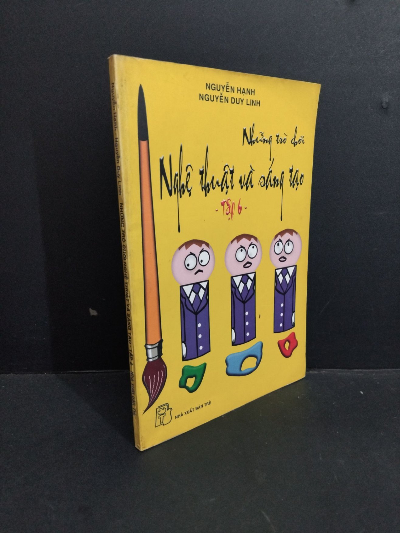 [Phiên Chợ Sách Cũ] Những Trò Chơi Nghệ Thuật Và Sáng Tạo Tập 6 - Nguyễn Hạnh, Nguyễn Duy Linh 0812