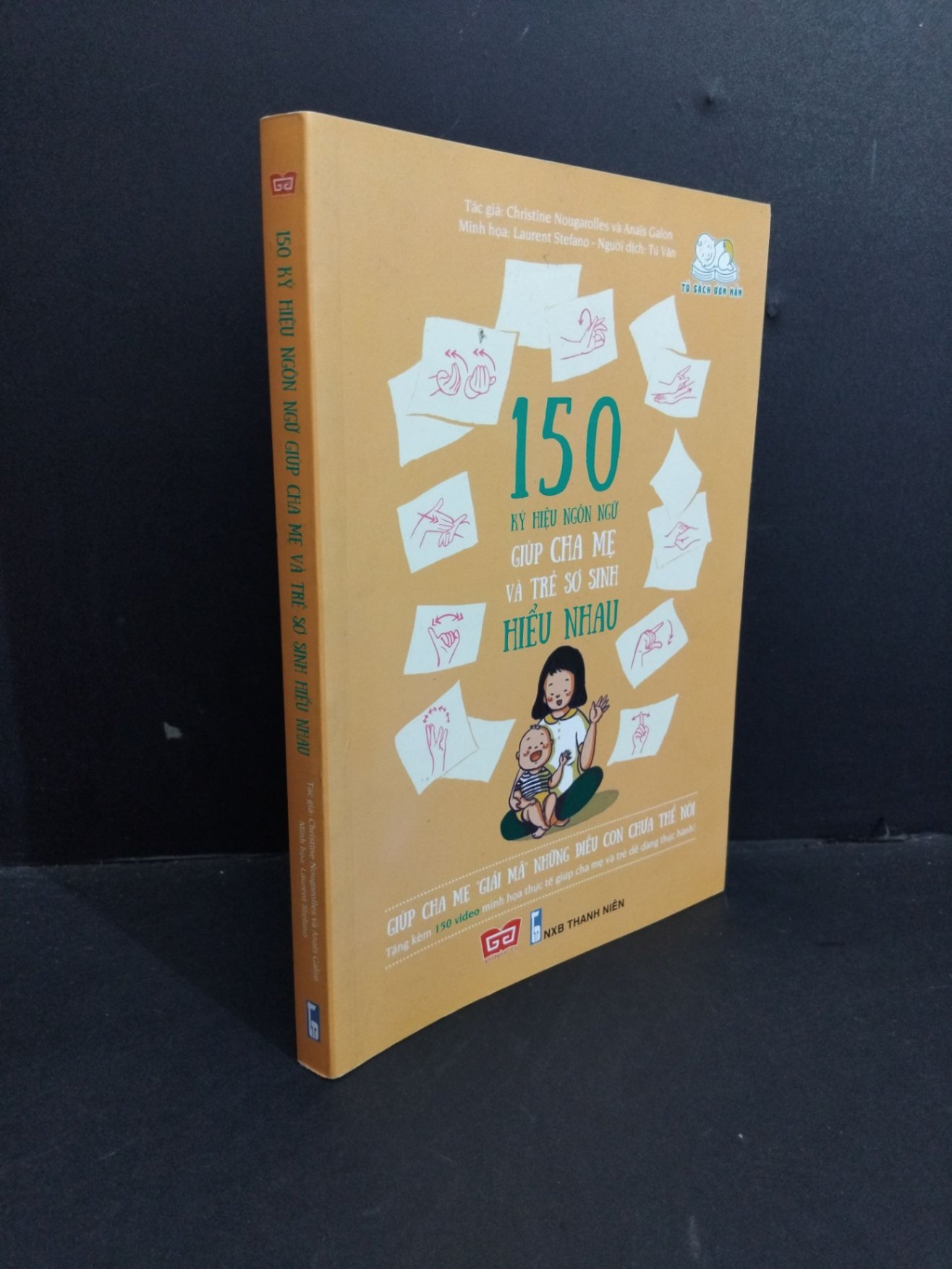 [Phiên Chợ Sách Cũ] 150 Ký Hiệu Ngôn Ngữ Giúp Cha Mẹ Và Trẻ Sơ Sinh Hiểu Nhau - Christine Nougarolles 1212