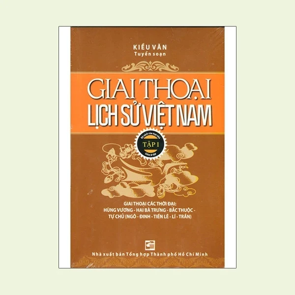 Giai Thoại Lịch Sử Việt Nam - Tập 1 - Kiều Văn