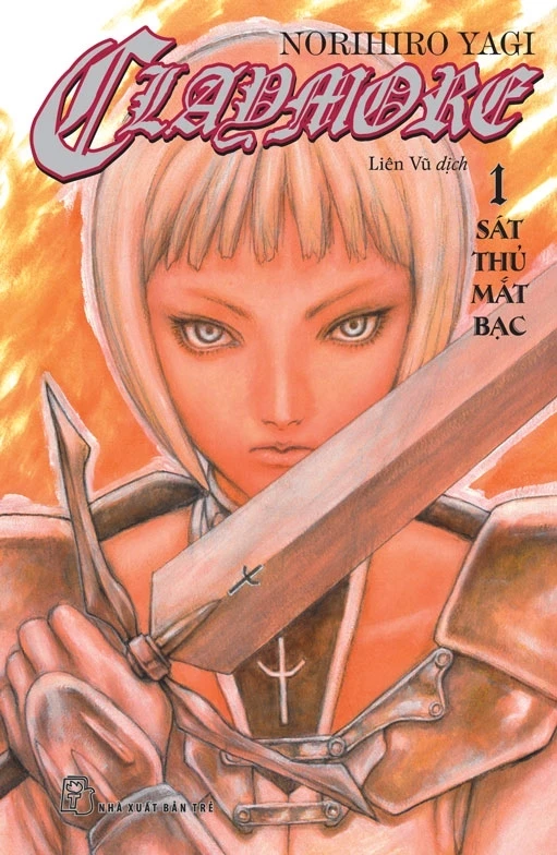 Claymore - Tập 1 - Sát Thủ Mắt Bạc - Norihiro Yagi