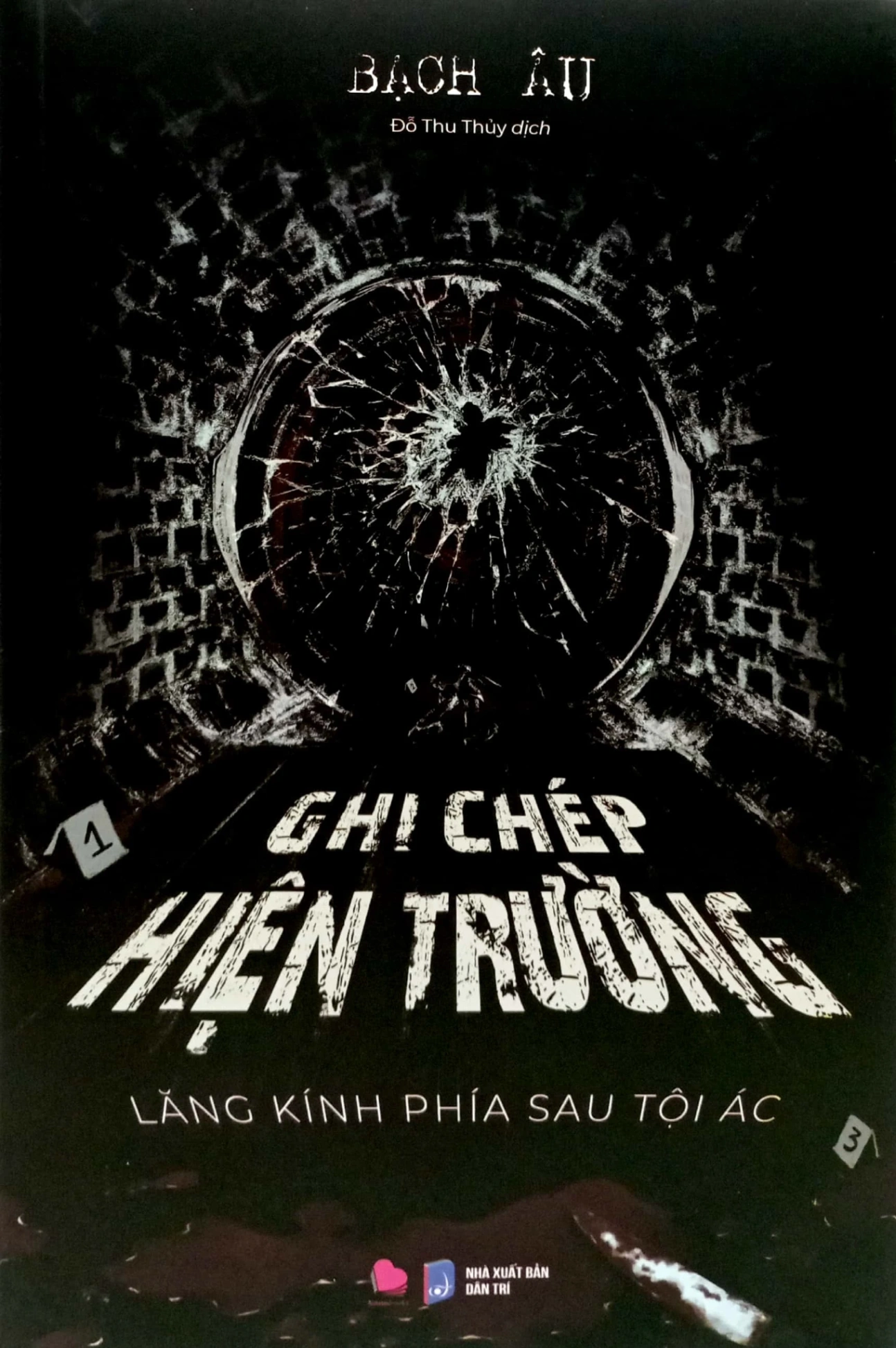 Ghi Chép Hiện Trường - Bạch Âu