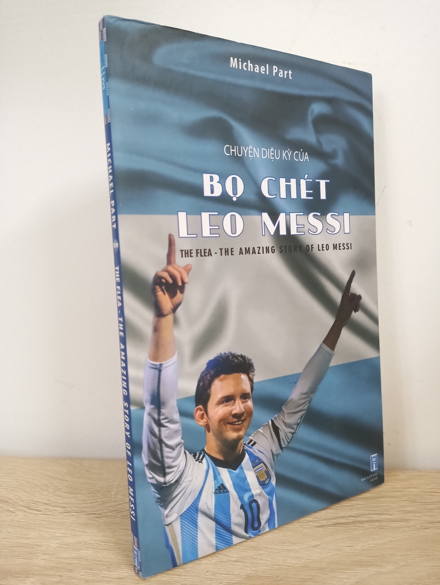 [Phiên Chợ Sách Cũ] Chuyện Diệu Kỳ Của Bọ Chét Leo Messi - Michael Part 1512