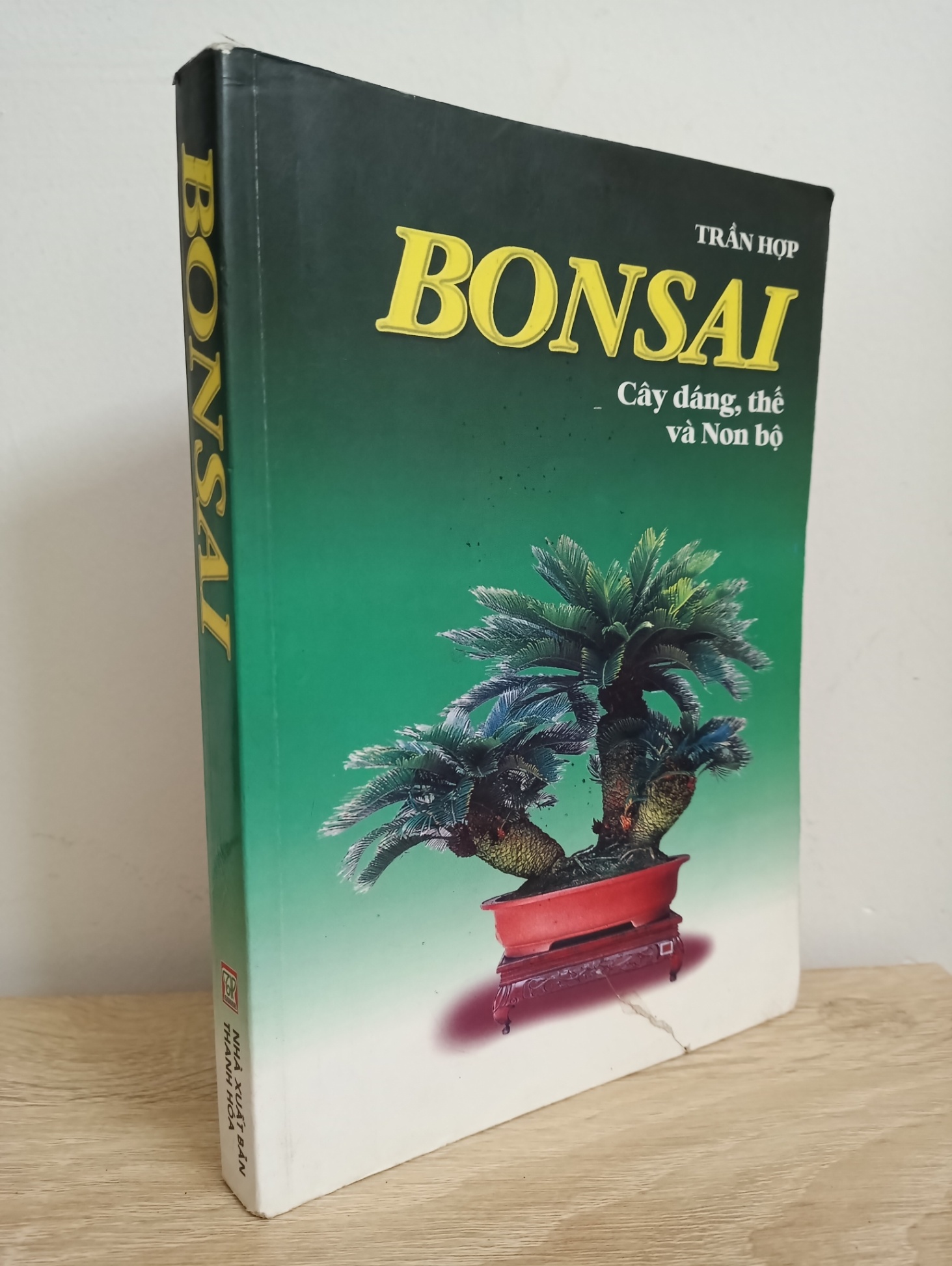 [Phiên Chợ Sách Cũ] Bonsai - Cây Dáng, Thế Và Non Bộ - Trần Hợp 1612