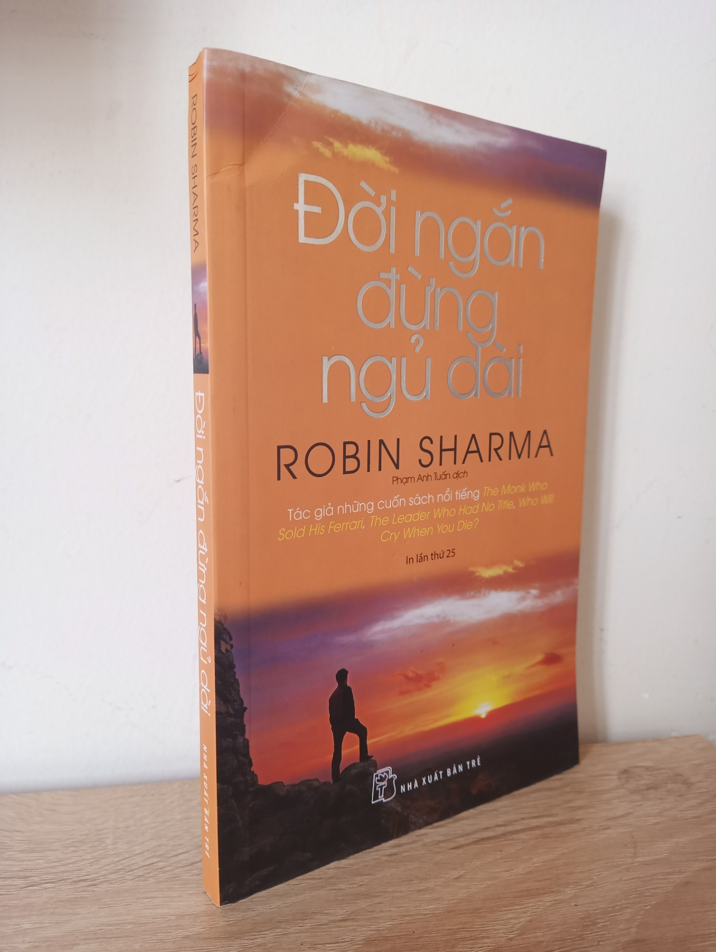 [Phiên Chợ Sách Cũ] Đời Ngắn Đừng Ngủ Dài - Robin Sharma 2012