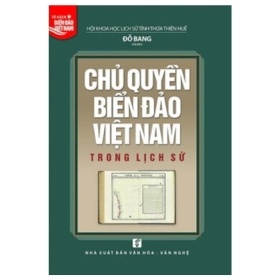 Chủ Quyền Biển Đảo Việt Nam Trong Lịch Sử - Đỗ Bang