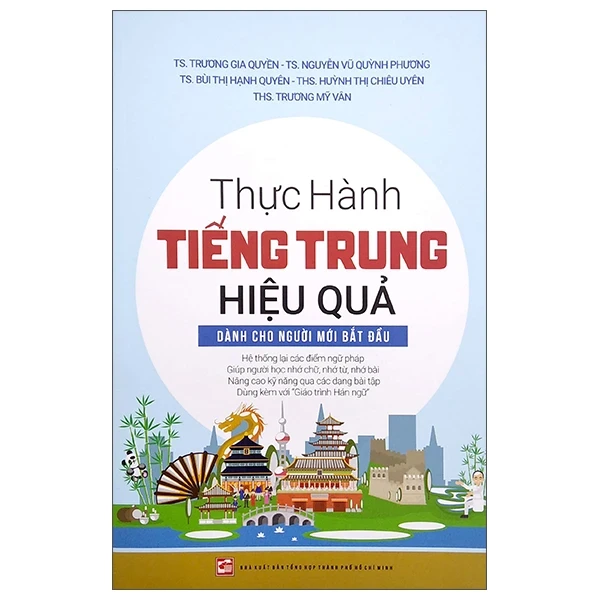 Thực Hành Tiếng Trung Hiệu Quả - Dành Cho Người Mới Bắt Đầu - Nhiều Tác Giả