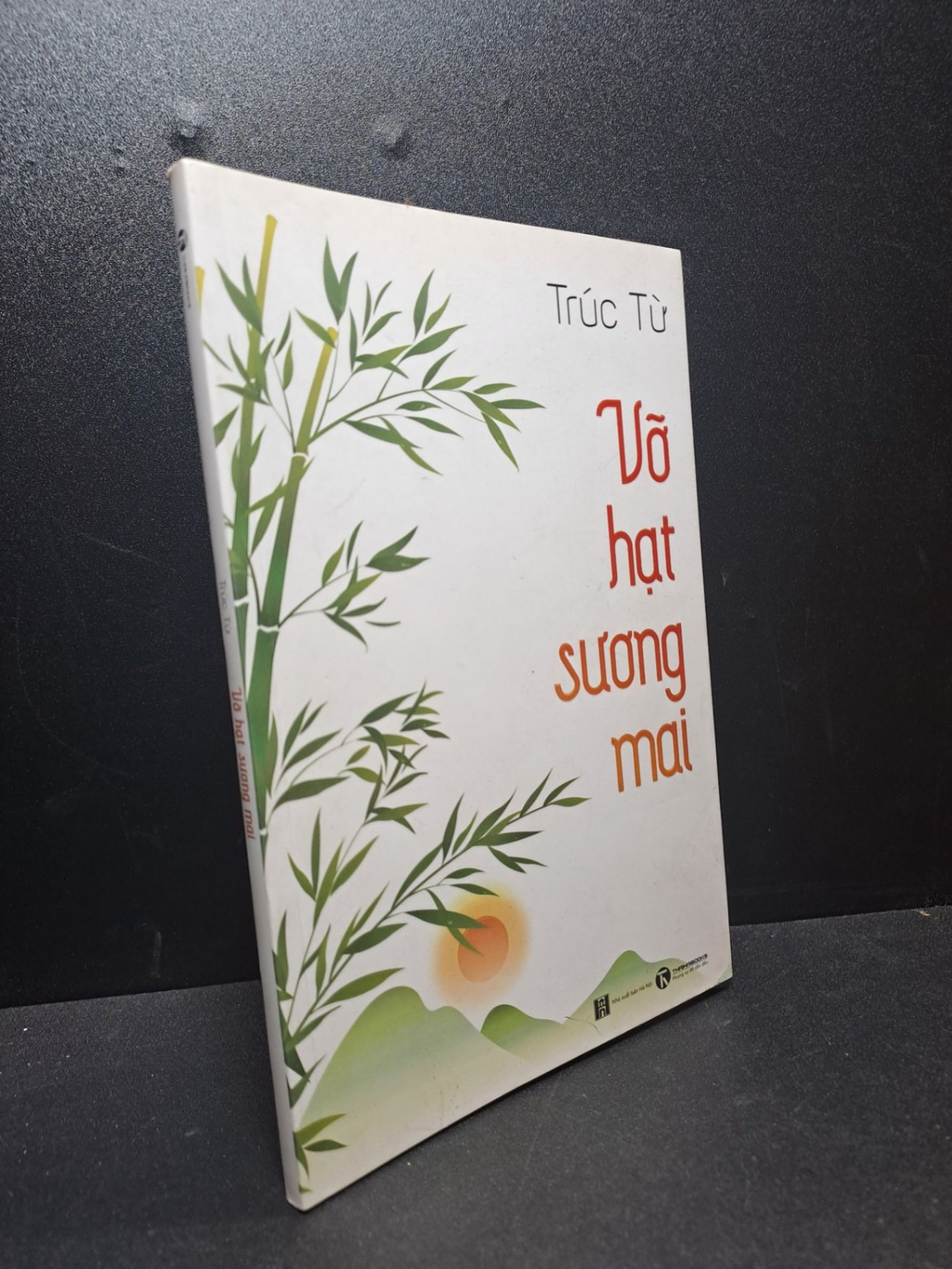 [Phiên Chợ Sách Cũ] Vỡ Hạt Sương Mai - Trúc Từ 2112