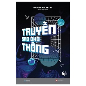 Truyền Sao Cho Thông - Andrew Macarthy