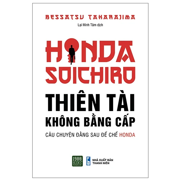 Honda Soichiro - Thiên Tài Không Bằng Cấp - Bessatsu Takarajima