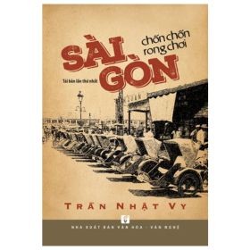 Sài Gòn Chốn Chốn Rong Chơi (2018) - Trần Nhật Vy