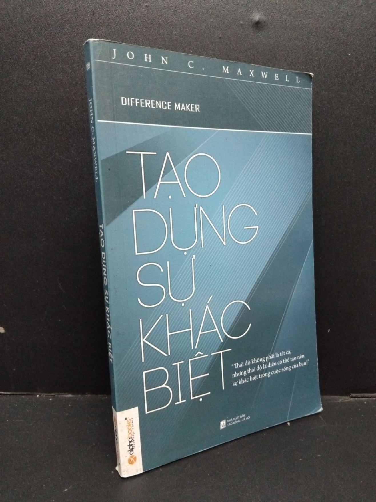 [Phiên Chợ Sách Cũ] Tạo Dựng Sự Khác Biệt - John C. Maxwell 2412