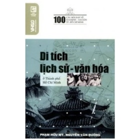 100 Câu Hỏi Về Gia Định Sài Gòn - Di Tích Lịch Sử - Văn Hoá Ở Thành Phố Hồ Chí Minh - Nguyễn Văn Đường