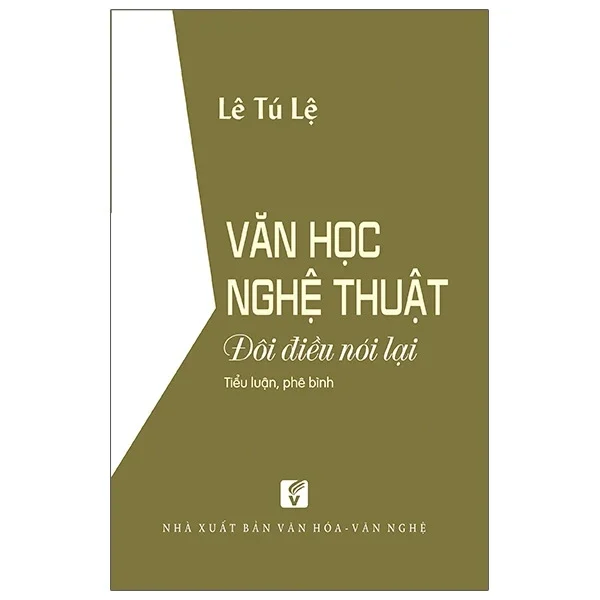 Văn Học Nghệ Thuật - Đôi Điều Nói Lại - Lê Tú Lệ