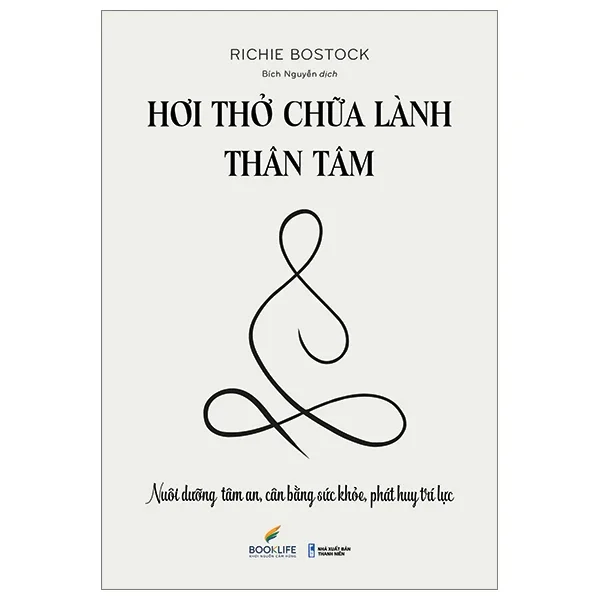 Hơi Thở Chữa Lành Thân Tâm - Richie Bostock